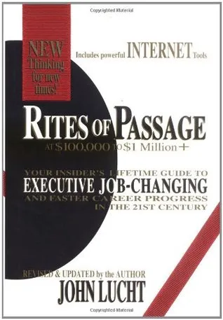 Rites of Passage at $100,000 to $1 Million+: Your Insider