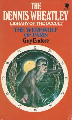 The Werewolf of Paris (Dennis Wheatley Library of the Occult #2)