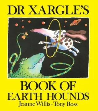 Dr Xargle's Book Of Earth Hounds