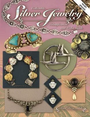 Collectible Silver Jewelry Identification & Value Guide