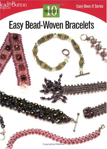 Easy Bead-Woven Bracelets: 10 Projects