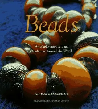 Beads: an Exploration of Bead Traditions around the World