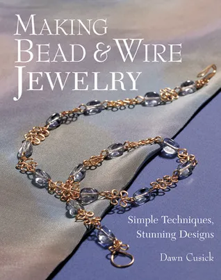 Making Bead & Wire Jewelry