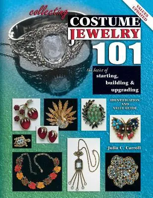 Collecting Costume Jewelry 101: The Basics of Starting, Building & Upgrading (Identification & Value Guide)