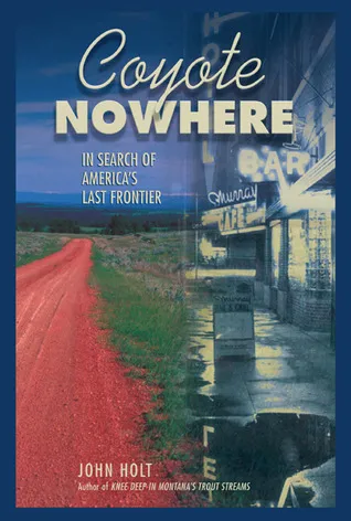 Coyote Nowhere: In Search of America