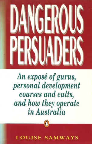 Dangerous Persuaders: An Expos