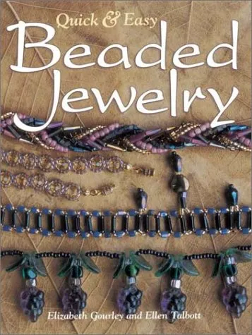 Quick & Easy Beaded Jewelry Quick & Easy Beaded Jewelry