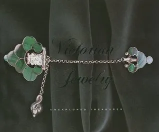 Victorian Jewelry: Unexplored Treasures