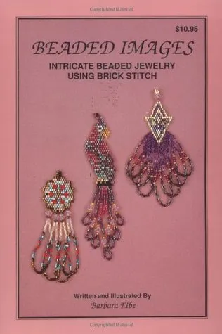 Beaded Images: Intricate Beaded Jewelry Using Brick Stitich