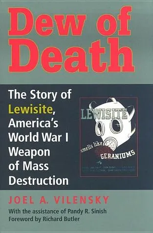 Dew of Death: The Story of Lewisite, America