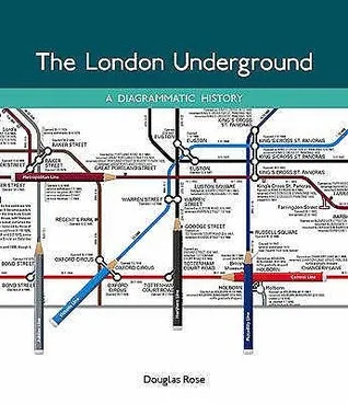 The London Underground: A Diagramatic History