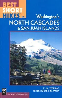 Best Short Hikes in Washington's North Cascades & San Juan Islands