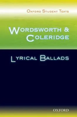 Lyrical Ballads (Oxford Student Texts)