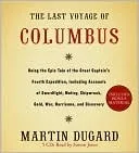 The Last Voyage of Columbus: Being the Epic Tale of the Great Captain