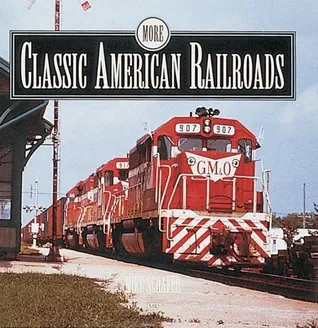 More Classic American Railroads