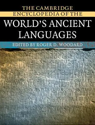 The Cambridge Encyclopedia of the World's Ancient Languages