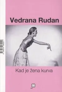 Kad je žena kurva/Kad je muškarac peder