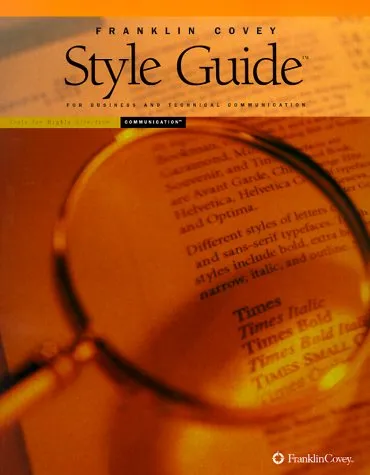 Franklin Covey Style Guide for Business and Technical Communication