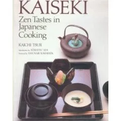 Kaiseki: Zen Tastes in Japanese Cooking