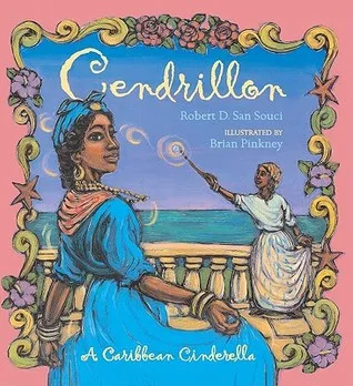 Cendrillon: A Caribbean Cinderella: Caribbean Cinderella