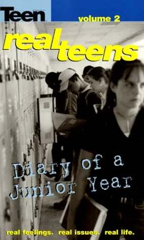 Diary of a Junior Year (Real Teens, #2)