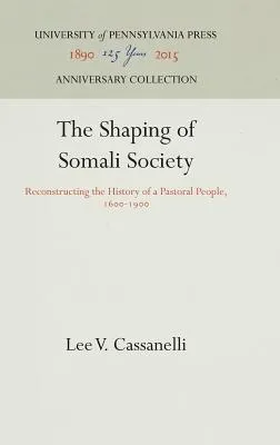 The Shaping of Somali Society