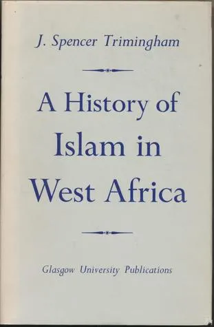 A History of Islam in West Africa