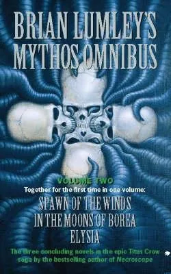 Brian Lumley's Mythos Omnibus Volume 2