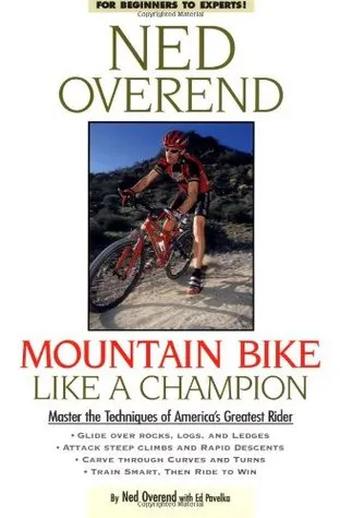 Mountain Bike Like a Champion: Master the Techniques of America