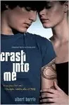 Crash into Me