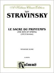 Le Sacre Du Printemps (the Rite of Spring): Miniature Score