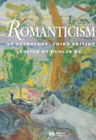 Romanticism: An Anthology