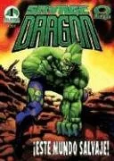 Savage Dragon vol 1: Este mundo salvaje/ Savage Dragon vol 1: This Savage World (Savage Dragon 1)/ Spanish Edition