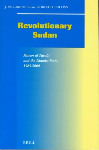 Revolutionary Sudan: Hasan Al-Turabi and the Islamist State, 1989-2000