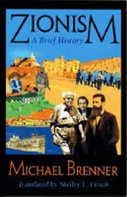 Zionism: A Brief History