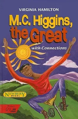 M.C. Higgins, the Great: With Connections