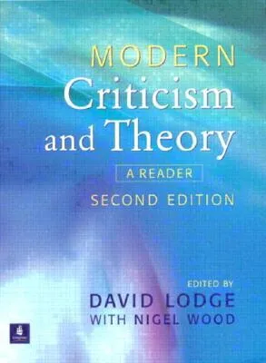 Modern Criticism and Theory: A Reader