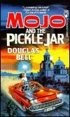 Mojo and the Pickle Jar