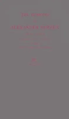 The Memoirs of Alexander Herzen, Parts I and II