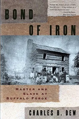 Bond of Iron: Master and Slave at Buffalo Forge