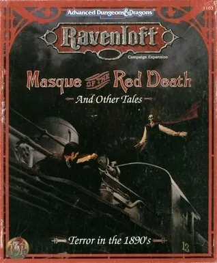 Masque of the Red Death and Other Tales:  Ravenloft  Campaign Adventure: