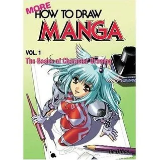 More How to Draw Manga, Volume 1: The Basics of Character Drawing