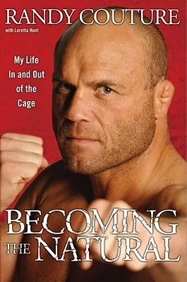 Becoming the Natural: My Life In and Out of the Cage