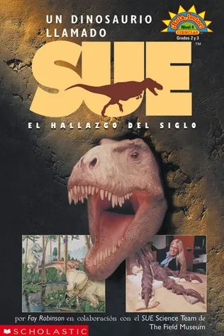 Dinosaur Named Sue, A (dinosaurio L Lamado Sue: El...) Level 4