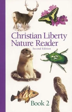 Christian Liberty Nature Reader, Book 2