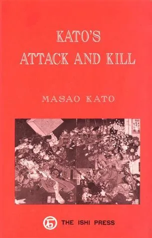 Kato's Attack and Kill