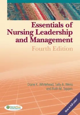 Essentials of Nursing Leadership and Management