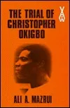 The Trial of Christopher Okigbo