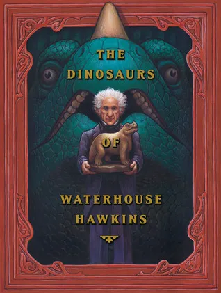 The Dinosaurs of Waterhouse Hawkins