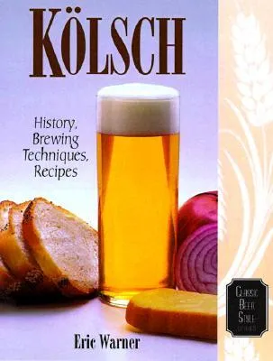 Kölsch: History, Brewing Techniques, Recipes